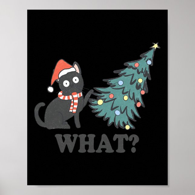 Black Cat Pushing Christmas Tree What Xmas Lights  Poster (Front)