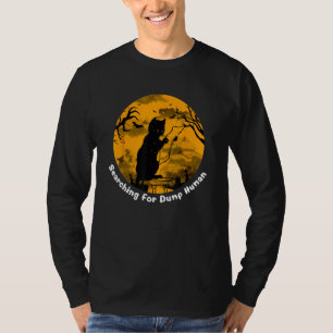 Black Cat Searching For Dumb Human Cat Lover Hallo T-Shirt
