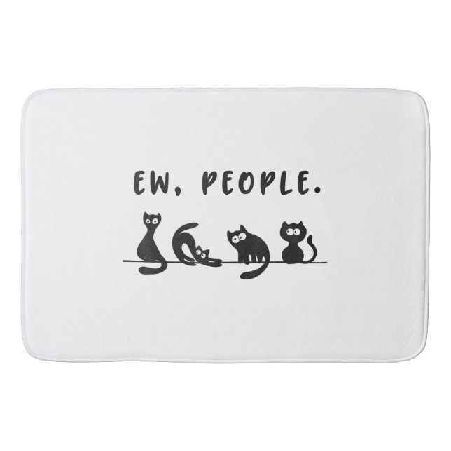 Black cat shirt funny womens ew people meowy cat l bath mat (Front)