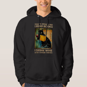 Black Cat Thats What I Do I Read Books I Drink Win Hoodie