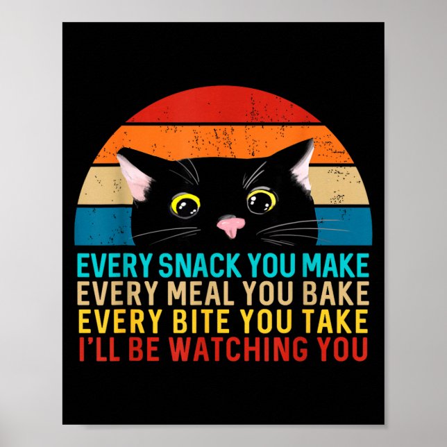 Black Cat Themed Every Snack You Make Retro Peekin Poster (Front)
