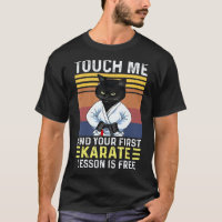 Black Cat Touch Me And Your First Karate Lesson Is
