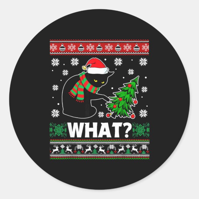 Black Cat What Pushing Tree Over Ugly Christmas Sw Classic Round Sticker (Front)