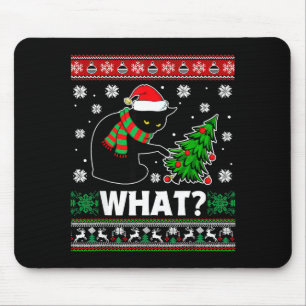Black Cat What Pushing Tree Over Ugly Christmas Sw Mouse Mat