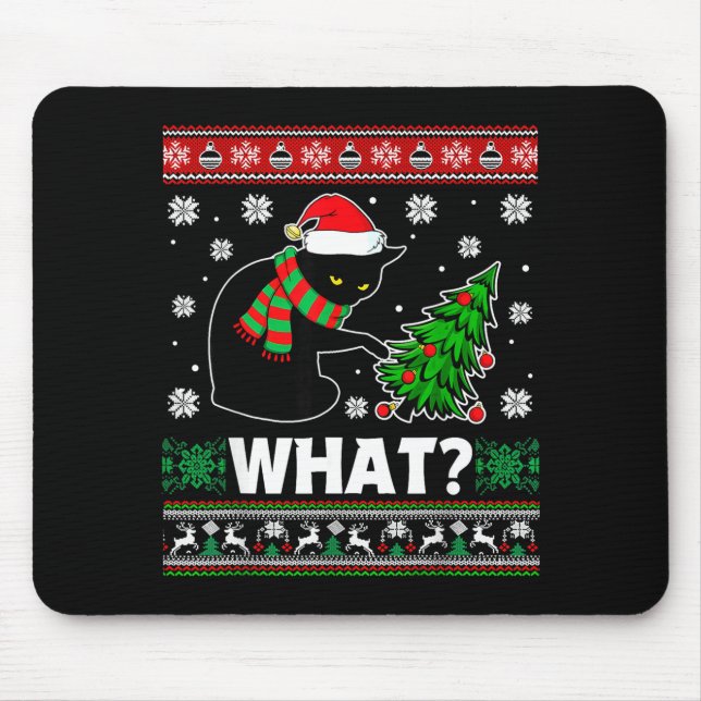 Black Cat What Pushing Tree Over Ugly Christmas Sw Mouse Mat (Front)