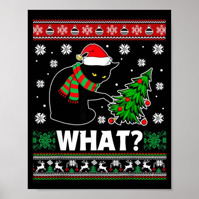 Black Cat What Pushing Tree Over Ugly Christmas Sw Poster (Front)