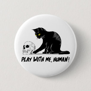 Black Cat With Skull Play With Me Human Creepy 6 Cm Round Badge