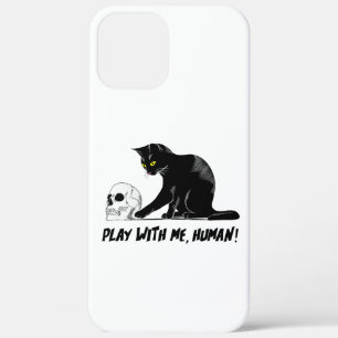 Black Cat With Skull Play With Me Human Creepy iPhone 12 Pro Max Case