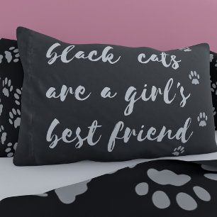 Black Cats are a Girl's Best Friend Funny Quote Pillowcase