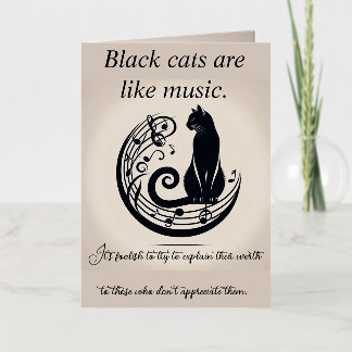 Black cats are like music card
