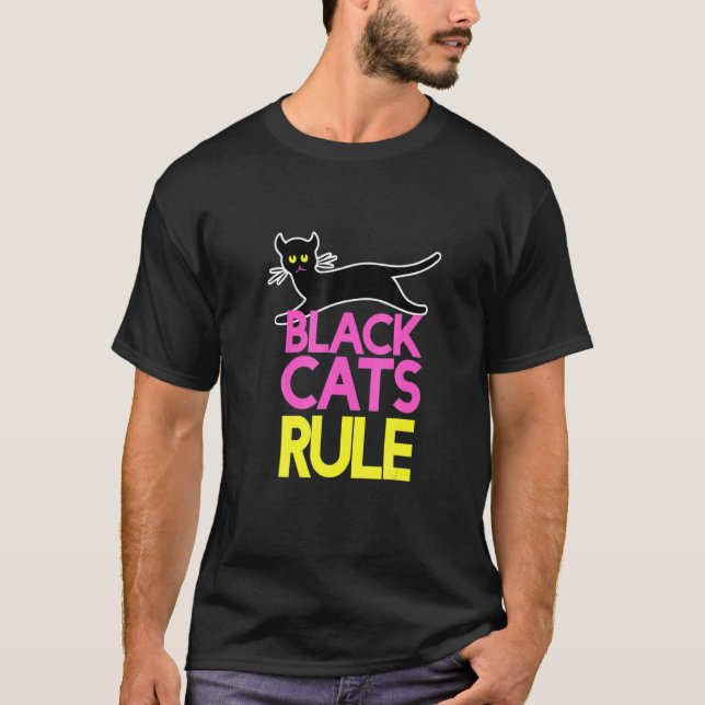 Black Cats Rule Fun Black Cat T-Shirt (Front)