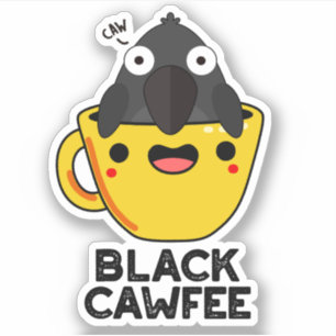 Black Cawfee Funny Crow Coffee Pun