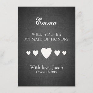 Black Chalkboard Will You Be My MAID OF HONOR Invitation