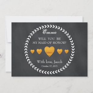 Black Chalkboard Will You Be My MAID OF HONOR Invitation