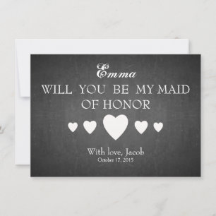 Black Chalkboard Will You Be My MAID OF HONOR Invitation