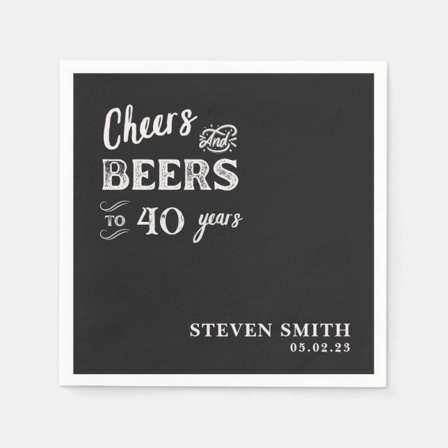 Black Cheers and Beers Funny Forty 40th Birthday  Napkin (Front)