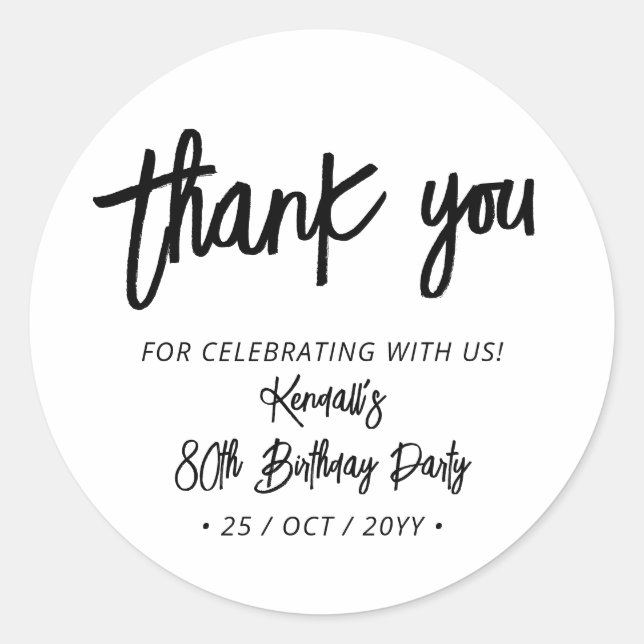 Black Chic Brush Script Birthday Party Thank you Classic Round Sticker (Front)