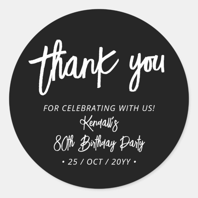 Black Chic Brush Script Birthday Party Thank you Classic Round Sticker (Front)