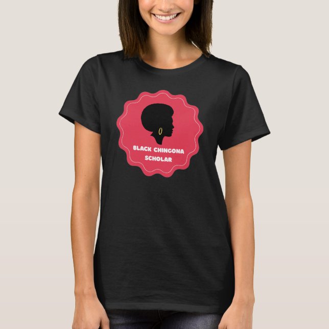 Black Chingona Scholar T-Shirt (Front)