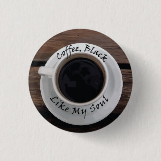 Black coffee 3 cm round badge