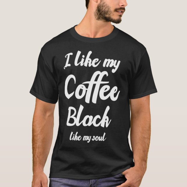 Black Coffee labrador owner golden retriever  T-Shirt (Front)