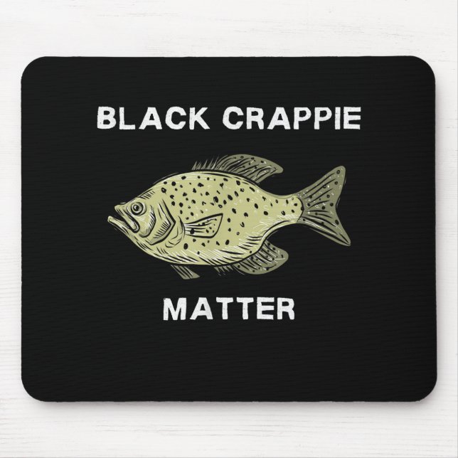 Black crappie matter Crappie fishing Art Mouse Mat (Front)