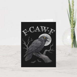 Black Crow F-caw-f Black Raven Bird Gothic Humour  Card