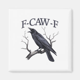 Black Crow, F-caw-f Funny Black Bird Magnet
