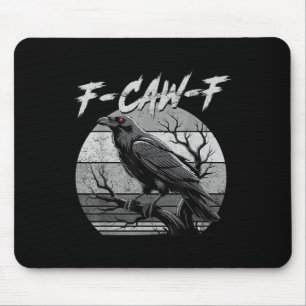 Black Crow, F-caw-f Funny Black Bird Moon Gothic A Mouse Mat