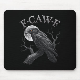Black Crow, F-caw-f Funny Black Bird Moon Gothic A Mouse Mat