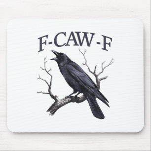 Black Crow, F-caw-f Funny Black Bird  Mouse Mat