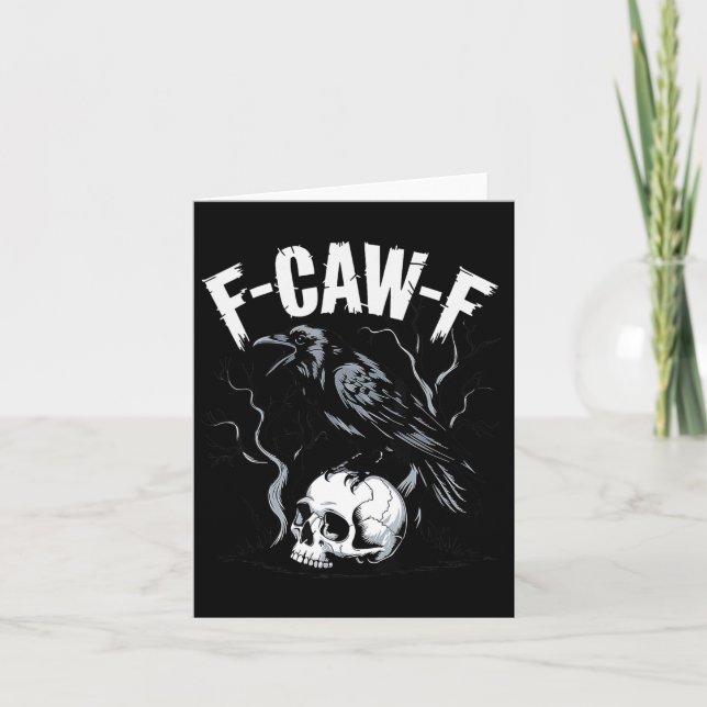 Black Crow F-caw-f Funny Black Bird Skull Adult Hu Card (Front)