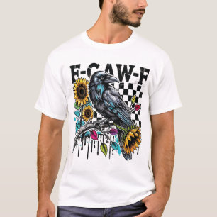 Black Crow, F-Caw-F Funny Black Bird  T-Shirt