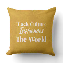 "Black Culture Influences the World" Pillow