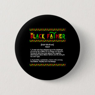 Black Dad Melanin Father Juneteenth Father's Day M 6 Cm Round Badge