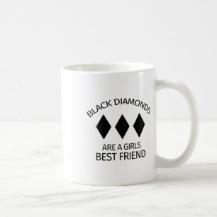 Black Diamonds Are A Girls Best Friend - Skiing An Coffee Mug