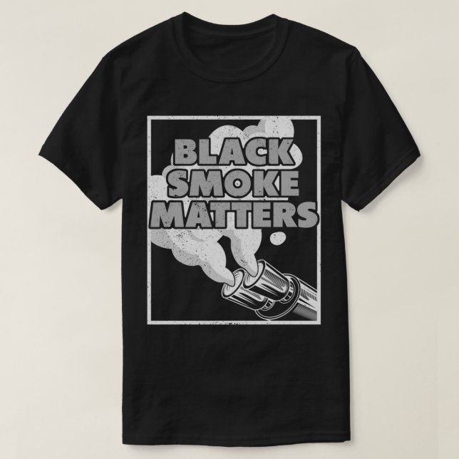 Black Diesel Smoke Matters Lifted Truck Diesel Bro T-Shirt (Design Front)
