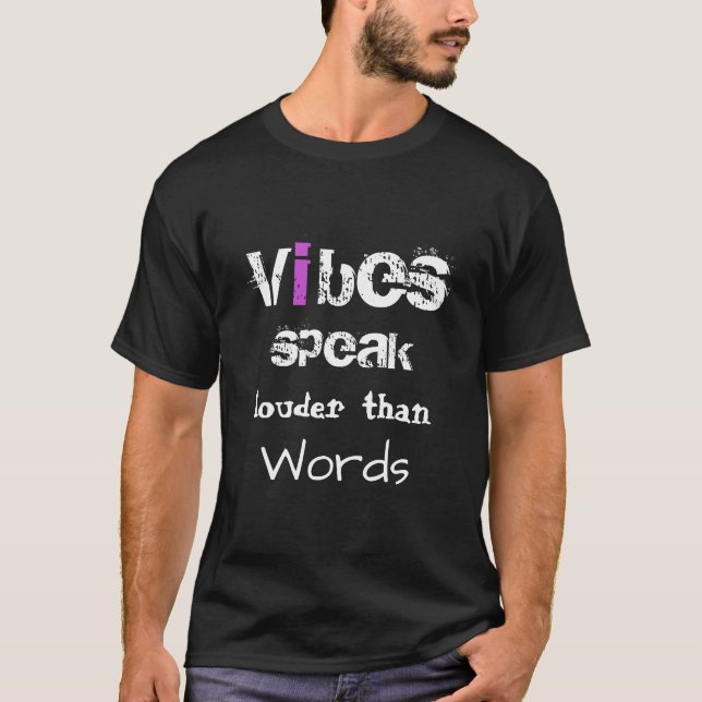 *~* Black DIY Vibes Speak Louder Than Words T-Shirt (Front)
