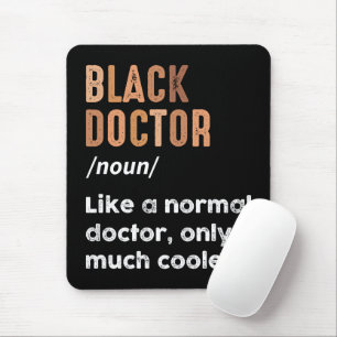 Black Doctor Definition Funny Doctors Women Men Mouse Mat