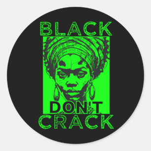 Black Don't Crack 7 Sticker