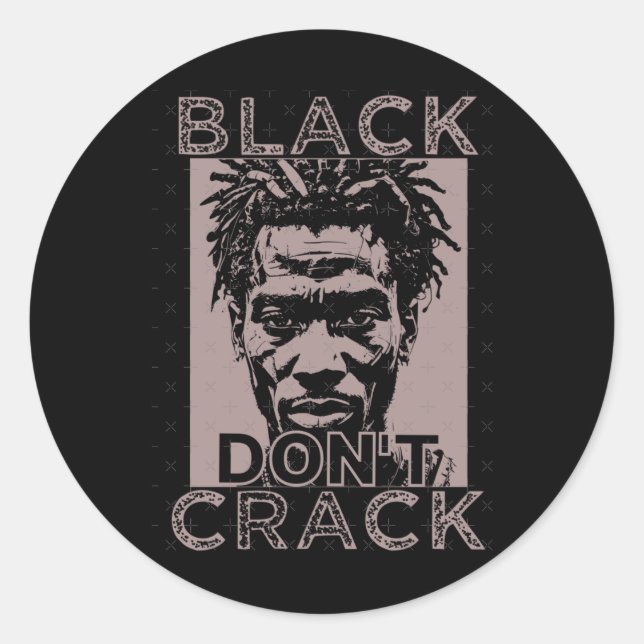Black Don't Crack 8 Sticker  (Front)