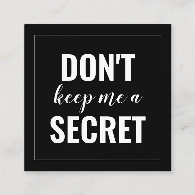 Black Don't Keep Me a Secret Minimalist Referral Card (Front)