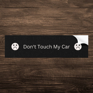 Black Don't Touch My Car Bumper Sticker