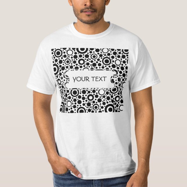 Black Dots & Circle Pattern + your text & backgr. T-Shirt (Front)