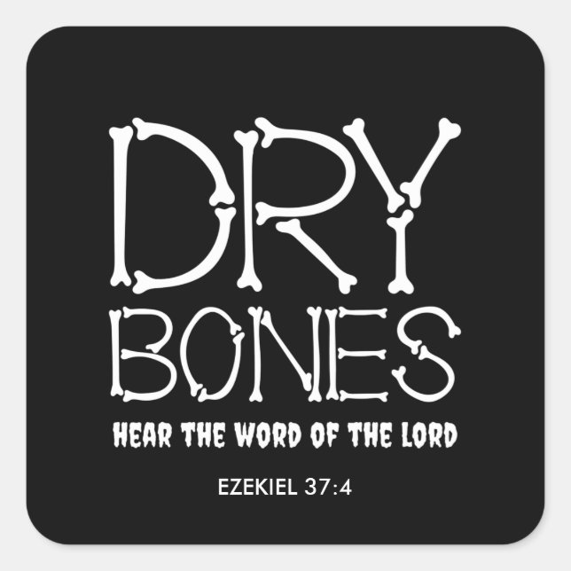 Black DRY BONES Ezekiel 37 Christian Halloween Square Sticker (Front)