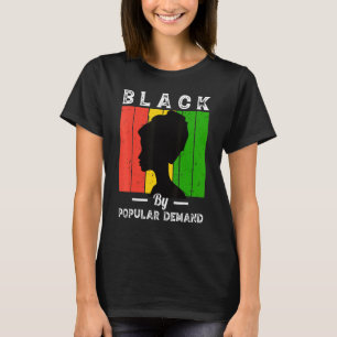 Black Due To Demand Black History Month Popular Af T-Shirt