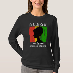 Black Due To Demand Black History Month Popular Af T-Shirt