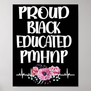 Black Educated Pmhnp Psychiatric Nurse Practitione Poster