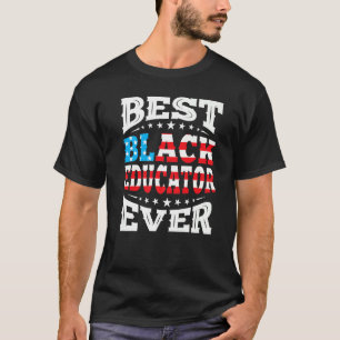 Black Educator 4th Fourth Of July Usa American Fla T-Shirt