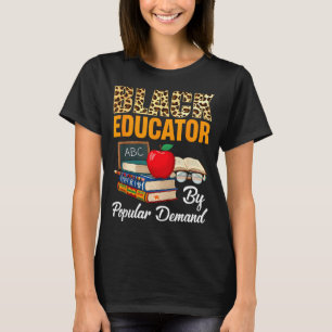 Black Educator Black History Month African America T-Shirt